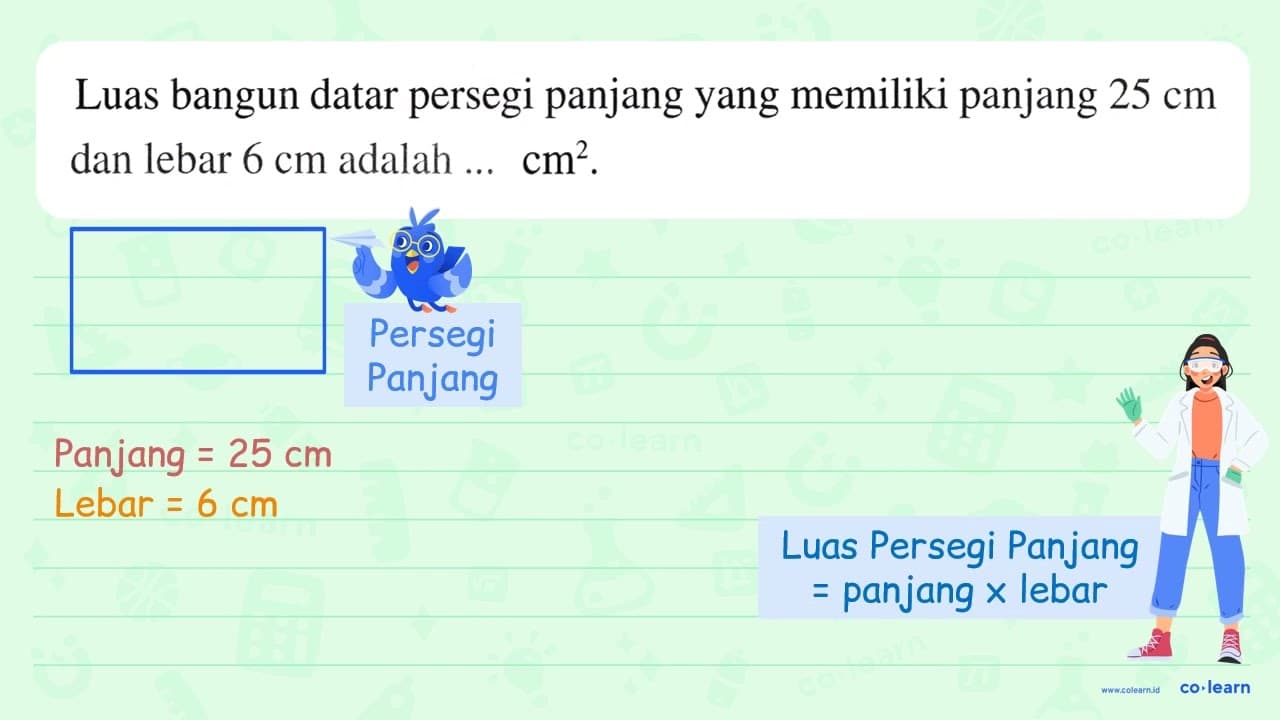 Luas bangun datar persegi panjang yang memiliki panjang 25