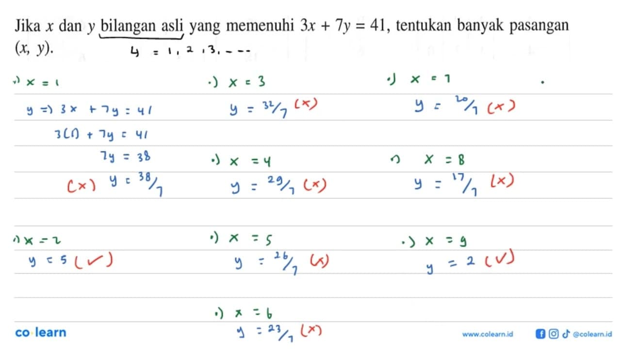 Jika x dan y bilangan asli yang memenuhi 3x + 7y = 41,