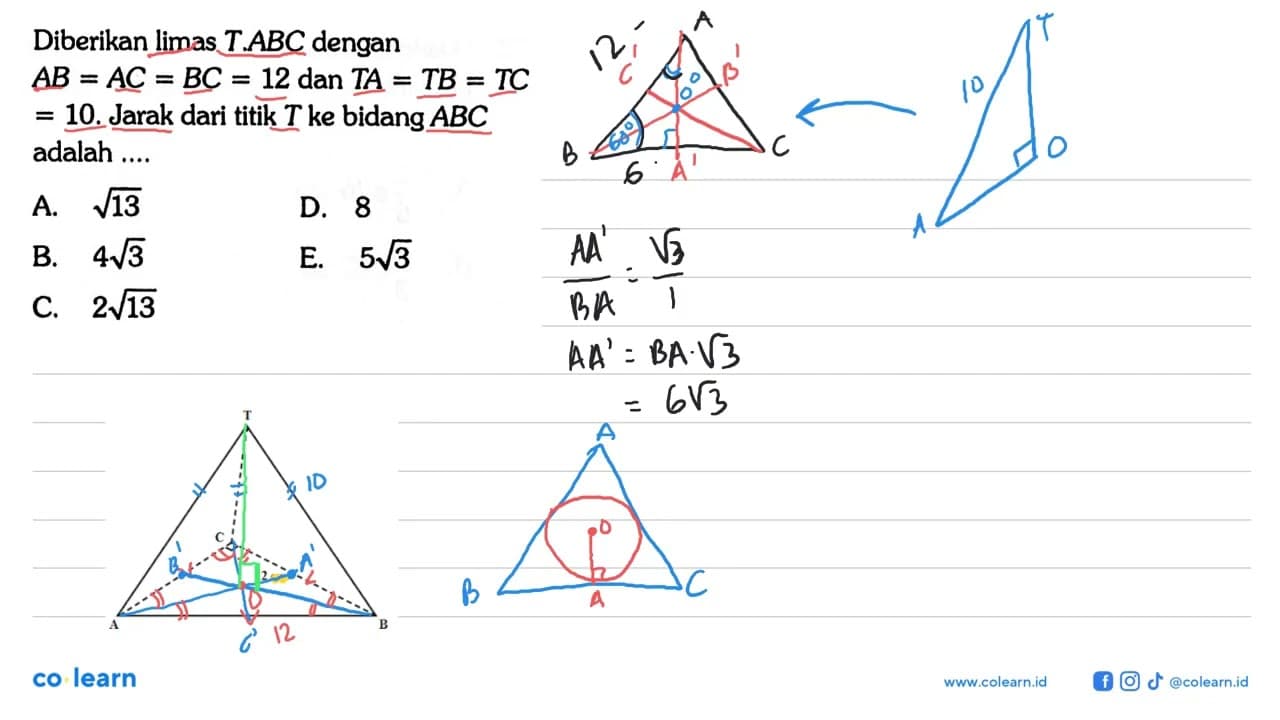 Diberikan limas T.ABC dengan AB=AC=BC=12 dan TA=TB=TC=10.