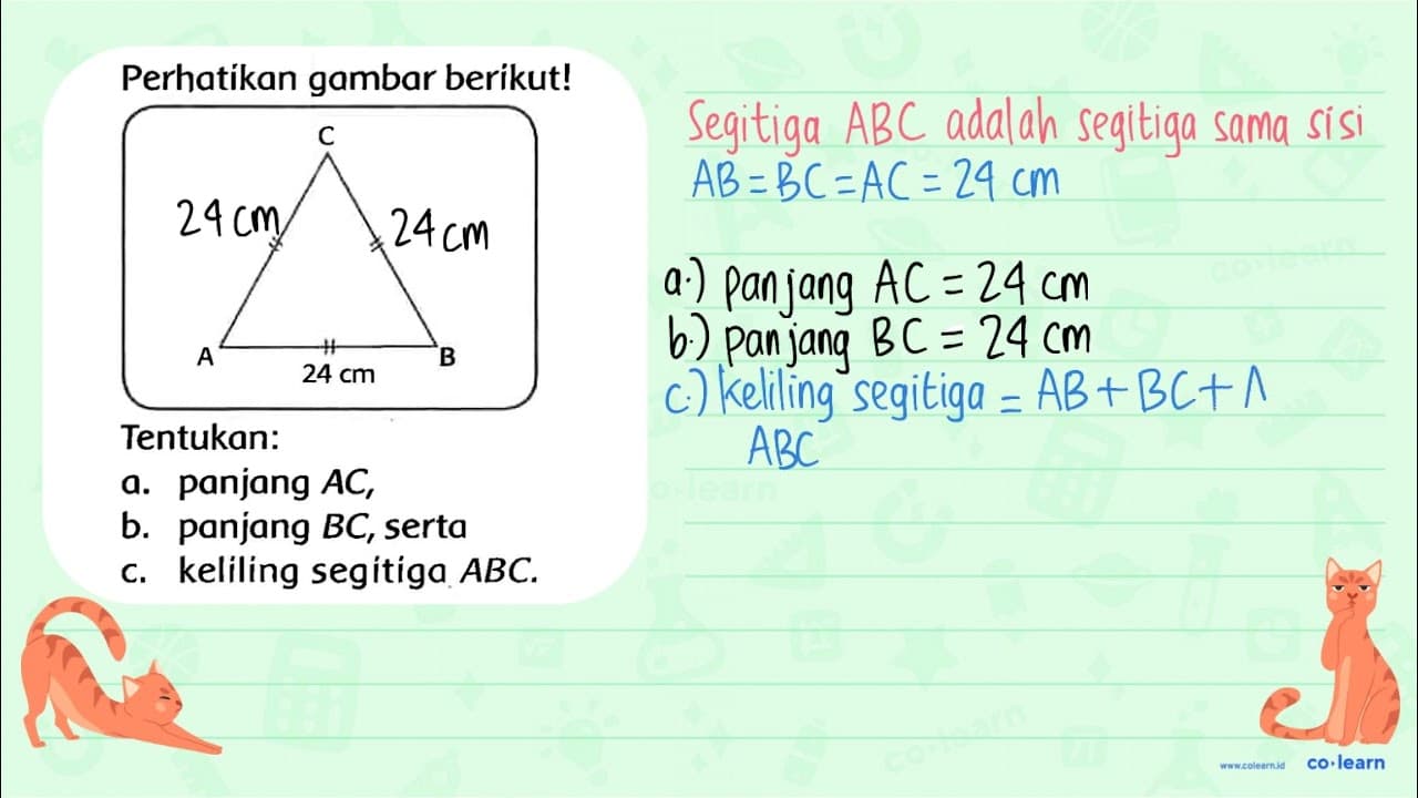 Perhatikan gambar berikut! Tentukan: a. panjang A C , b.