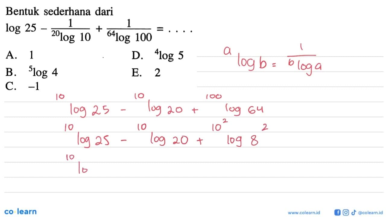 Bentuk sederhana dari log 25-1/(20 log 10)+1/ (64 log