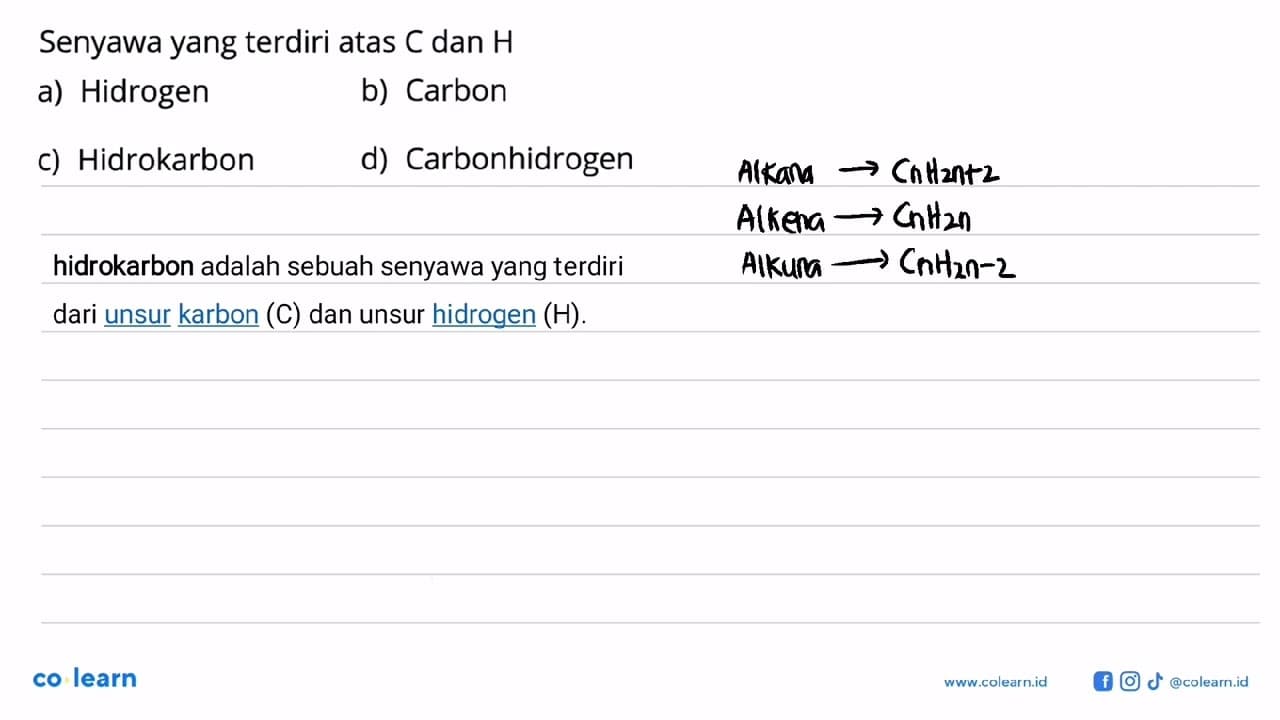 Senyawa yang terdiri atas C dan H a) Hidrogen b) Carbon c)