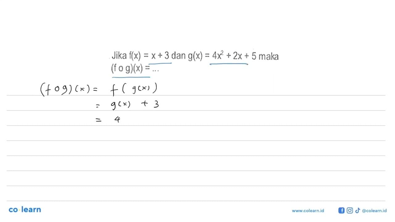 Jika f(x)=x+3 dan g(x)=4 x^2+2 x+5 maka (f o g) (x)=...