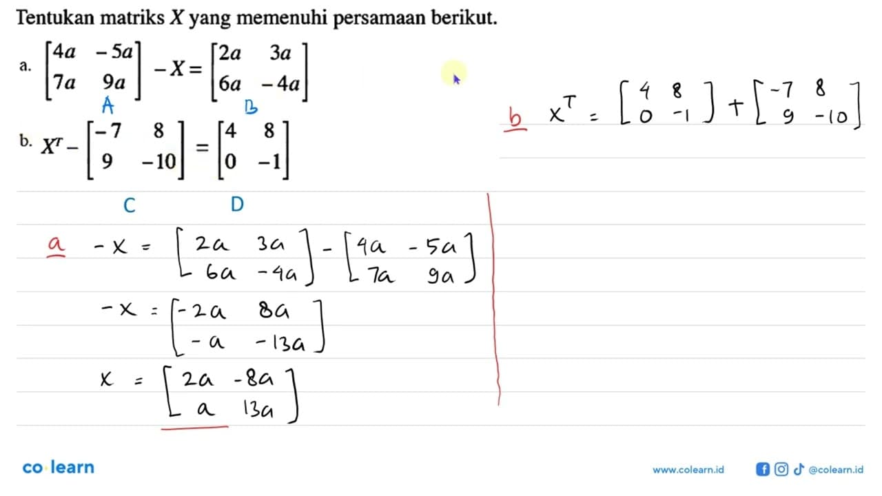 Tentukan matriks xyang memenuhi persamaan berikut a.[4a -5a