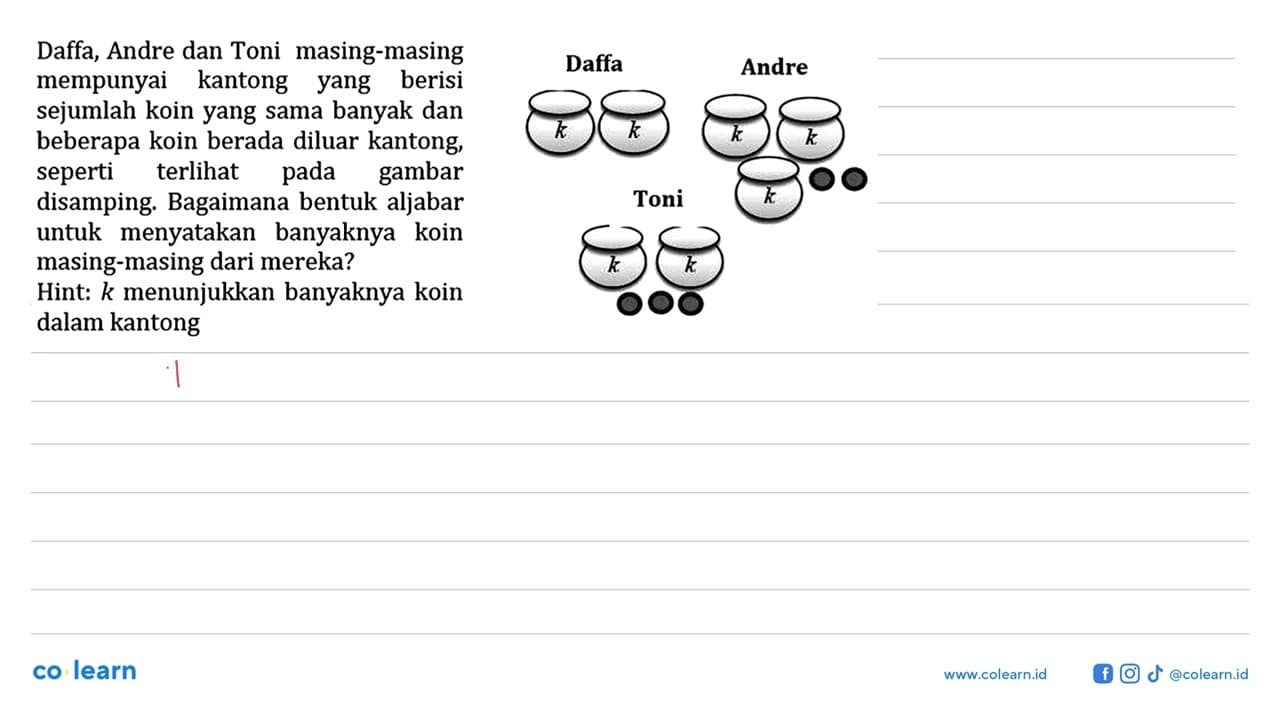 Daffa, Andre dan Toni masing-masing mempunyai kantong yang