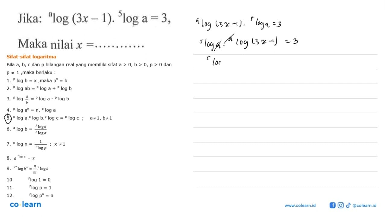 Jika: alog(3x-1).5loga=3, Maka nilai x= .....