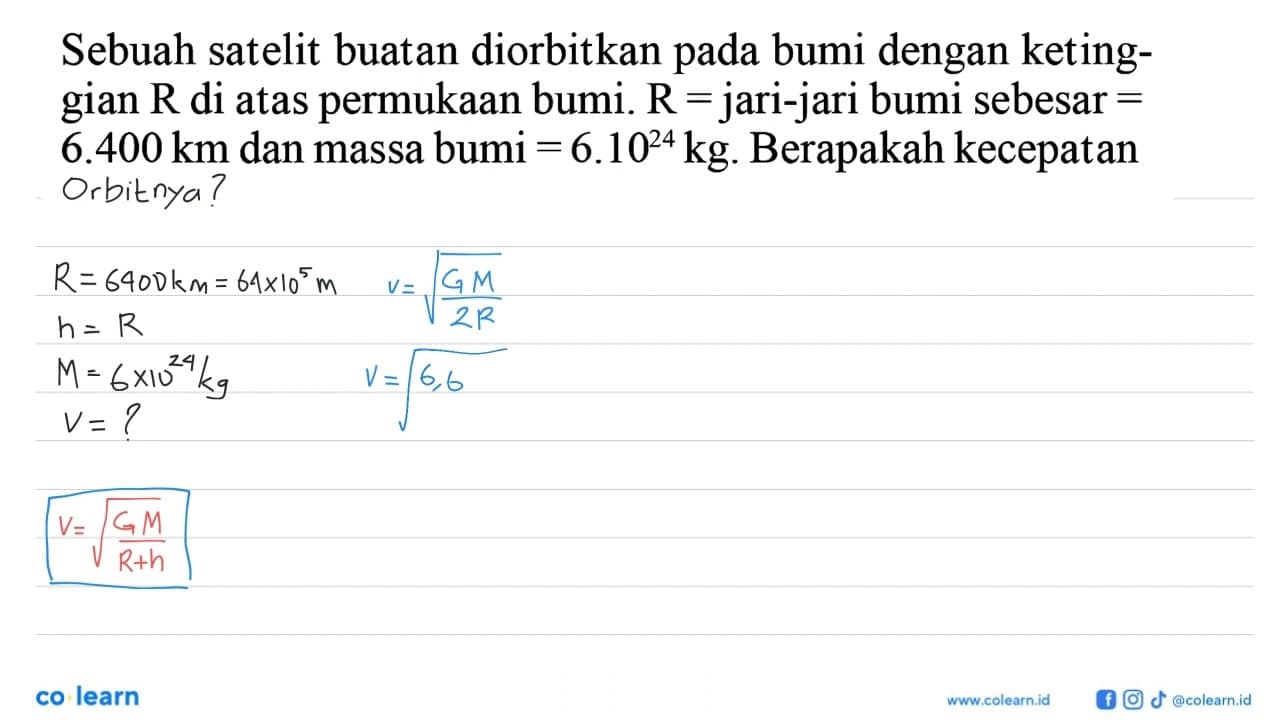 Sebuah satelit buatan diorbitkan pada bumi dengan