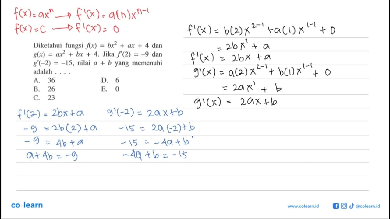 Diketahui fungsi f(x)=bx^2+ax+4 dan g(x)=ax^2+bx+4 . Jika