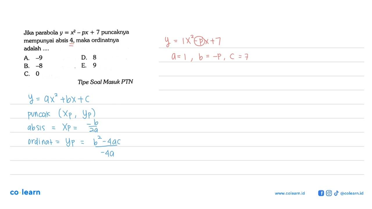 Jika parabola y=x^2-px+7 puncaknya mempunyai absis 4, maka