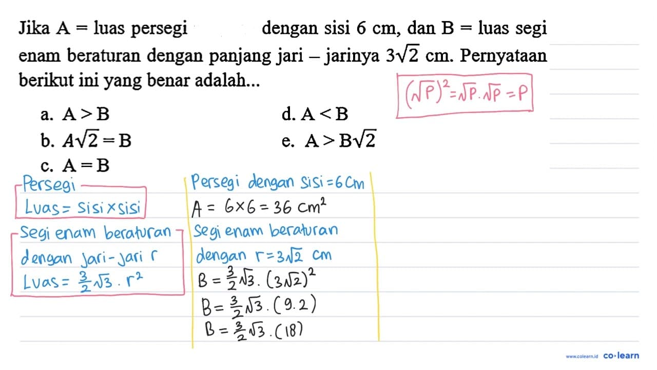 Jika A= luas persegi panjang dengan sisi 6 cm , dan B= luas