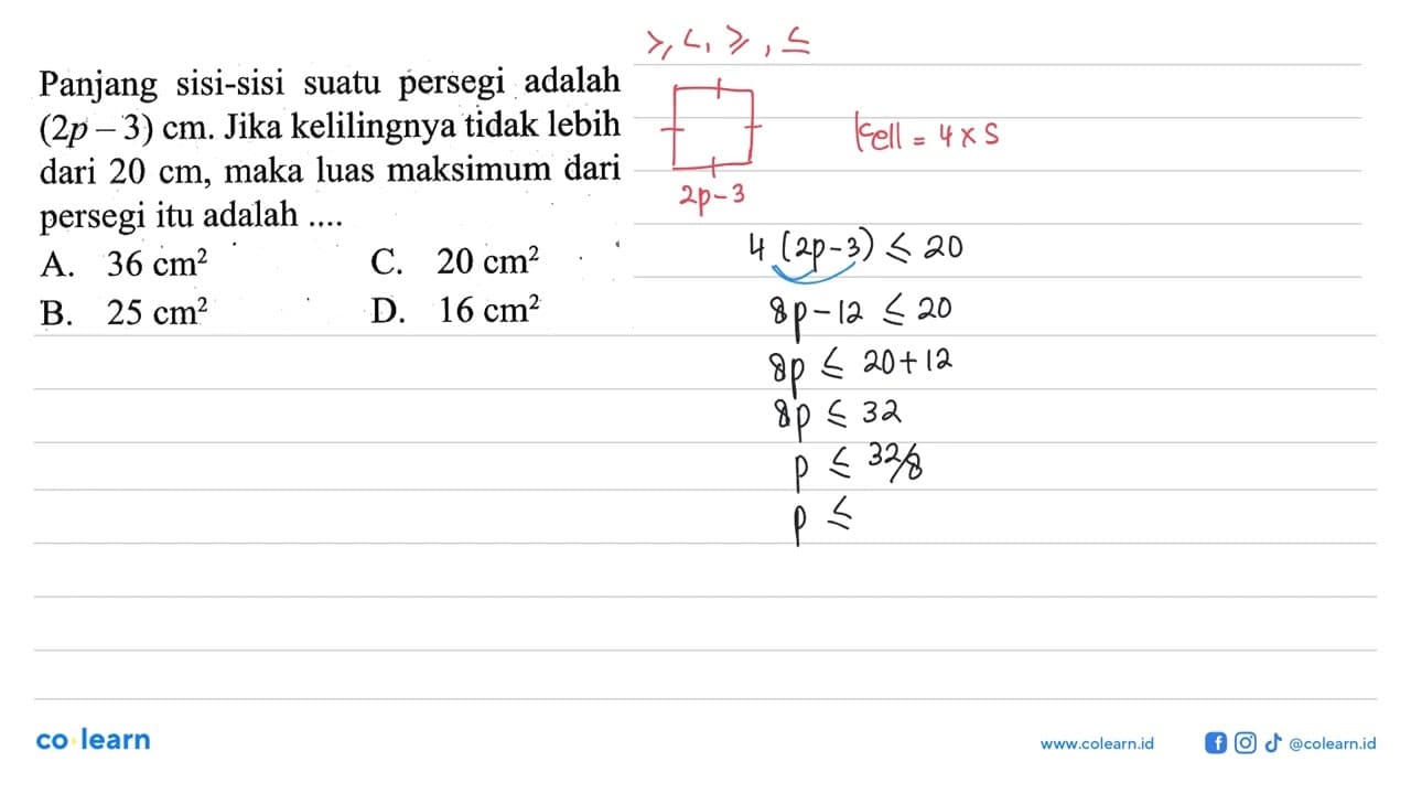 Panjang sisi-sisi suatu persegi adalah (2p-3) cm. Jika