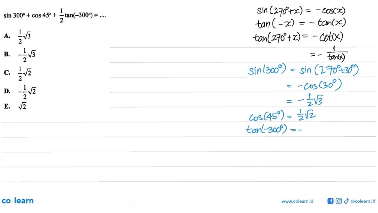 sin 300+cos 45+1/2 tan (-300)=...