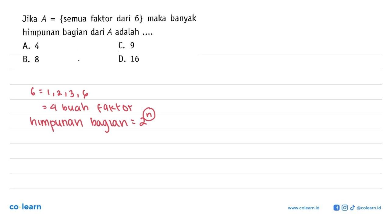 Jiika A = {semua faktor dari 6} maka banyak himpunan bagian