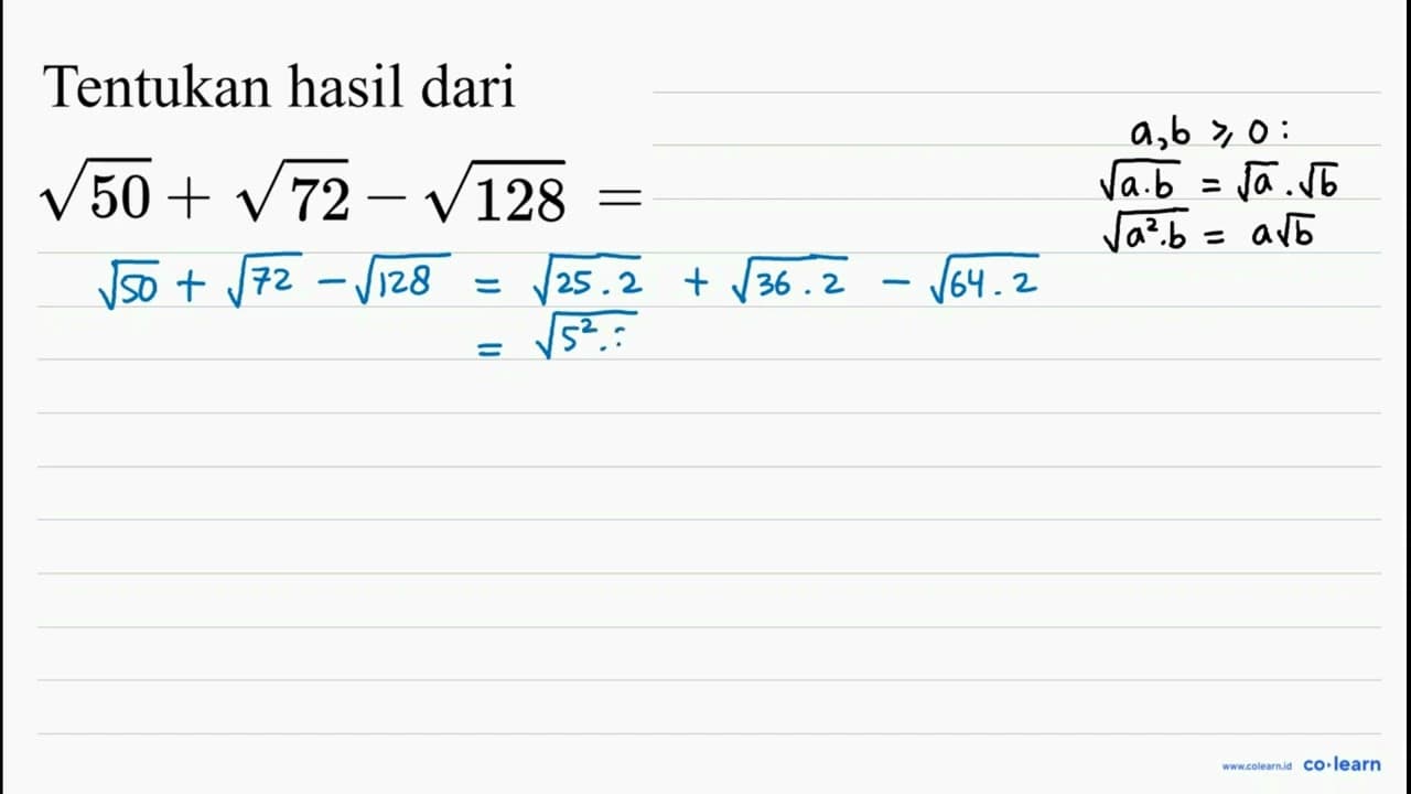 Tentukan hasil dari akar(50)+akar(72)-akar(128)=