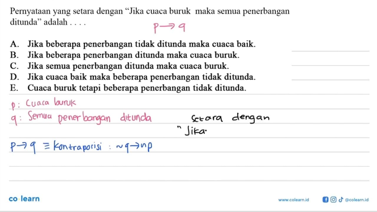 Pernyataan yang setara dengan "Jika cuaca buruk maka semua