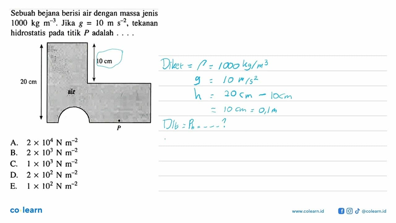 Sebuah bejana berisi air dengan massa jenis 1000 kg m^(-3)