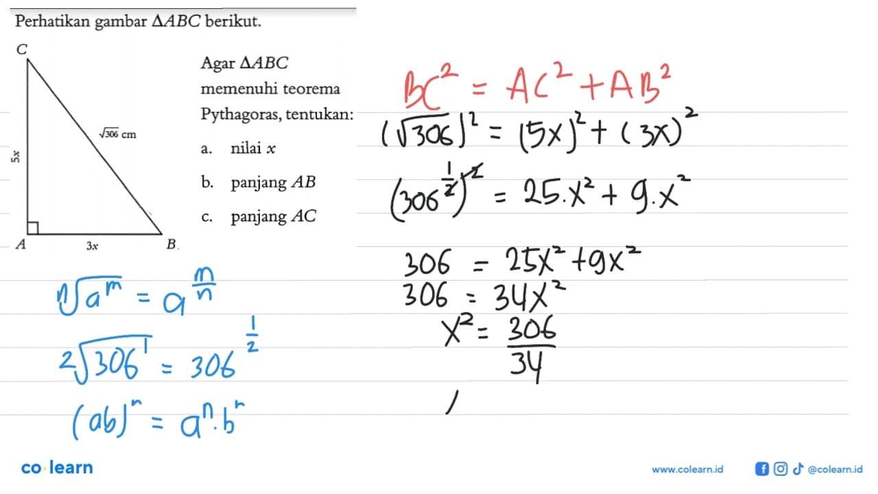 Perhatikan gambar segitiga ABC berikut. 5x 3x akar(306) cm