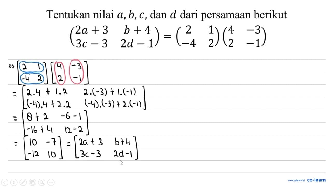 Tentukan nilai a, b, c , dan d dari persamaan berikut ( 2