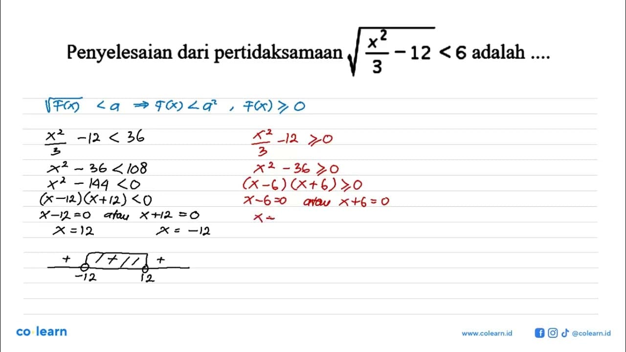 Penyelesaian dari pertidaksamaan akar(x^2/3-12)<6 adalah