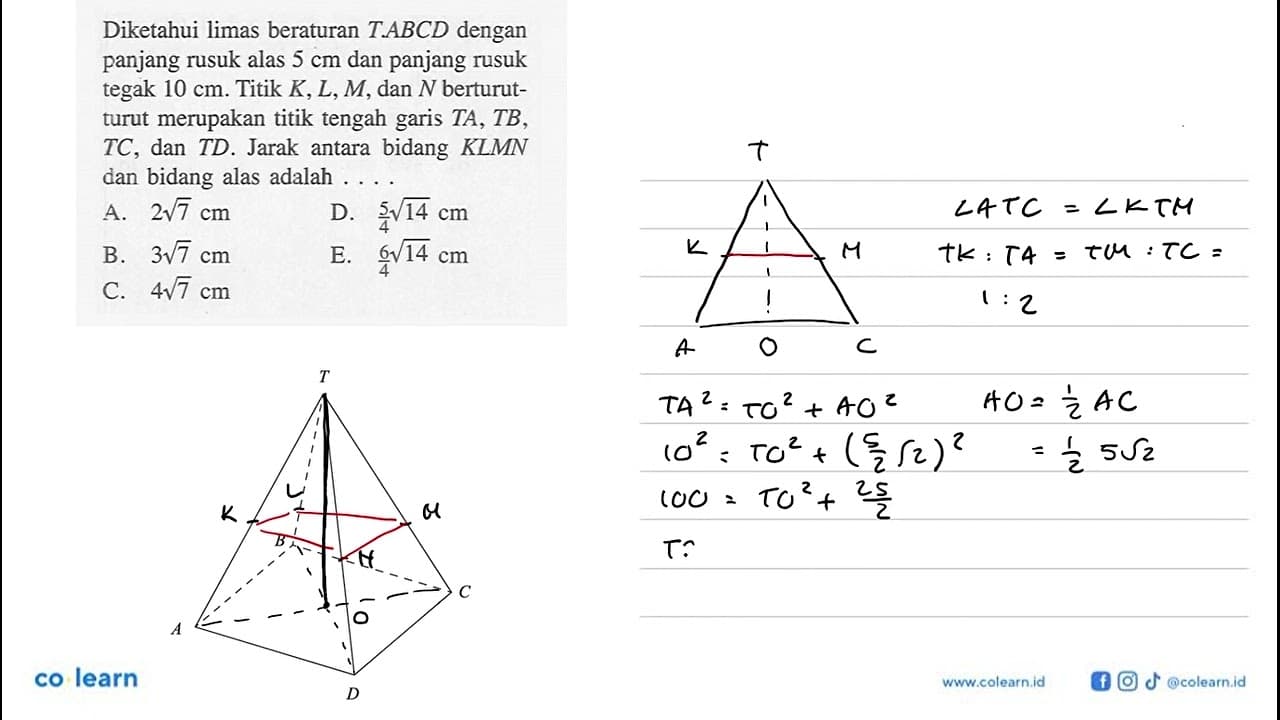 Diketahui limas beraturan TABCD dengan panjang rusuk alas 5