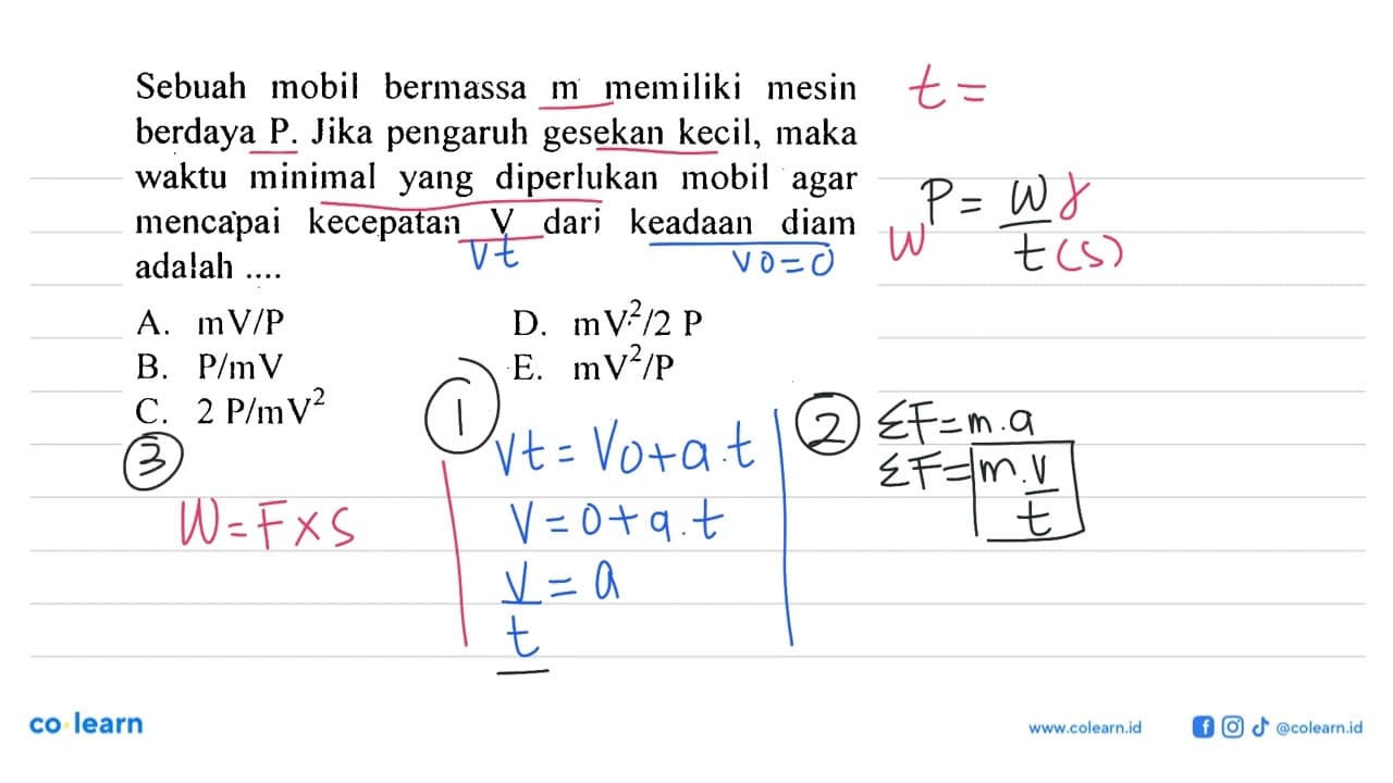 Sebuah mobil bermassa m memiliki mesin berdaya P. Jika