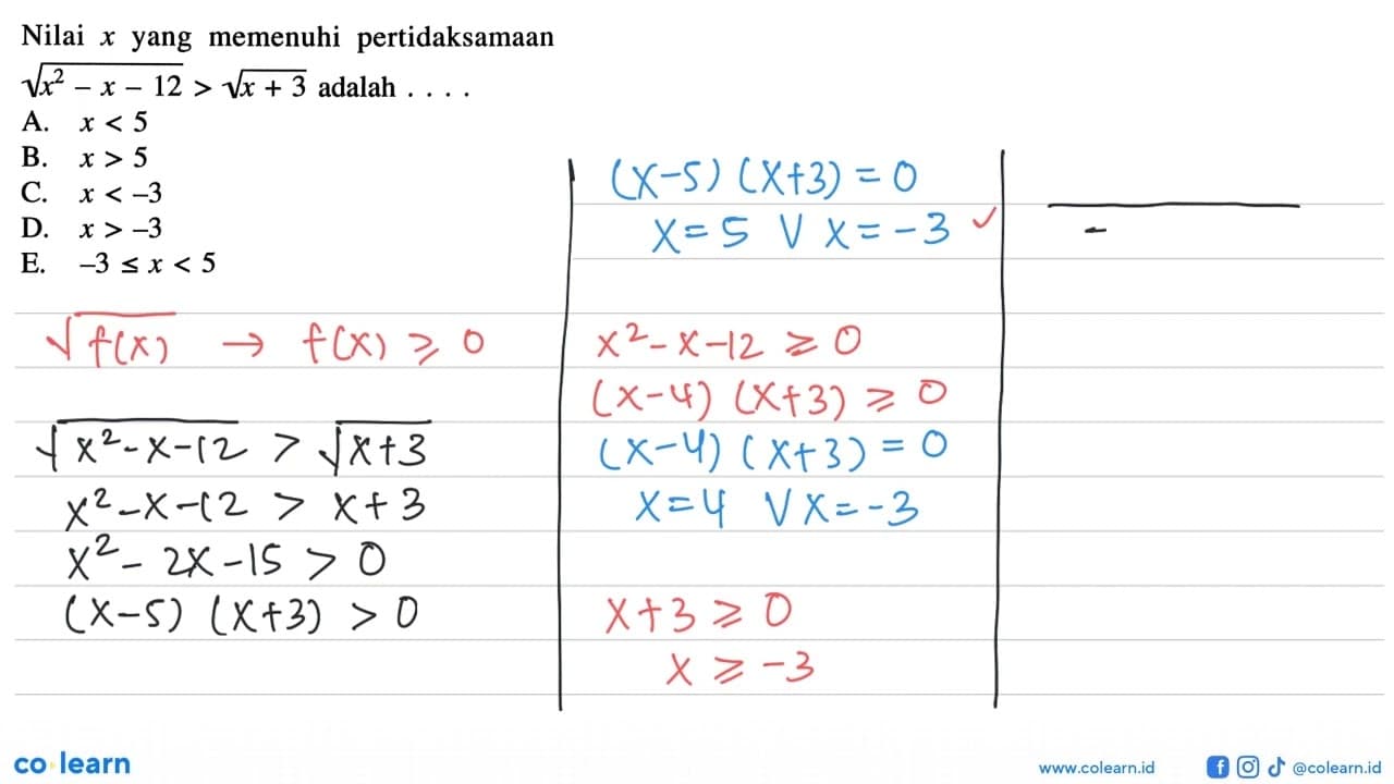 Nilai x yang memenuhi pertidaksamaan akar(x^2-x-12) >