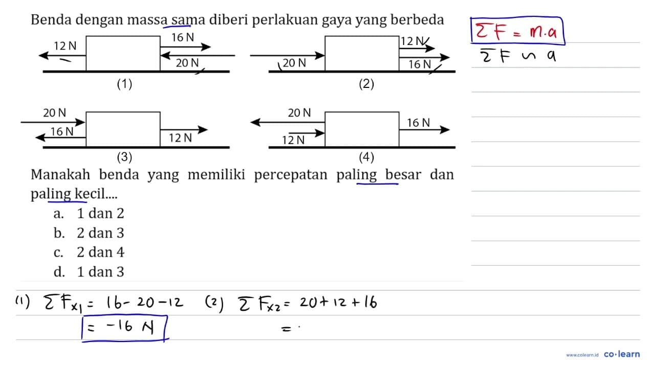 Benda dengan massa sama diberi perlakuan gaya yang berbeda