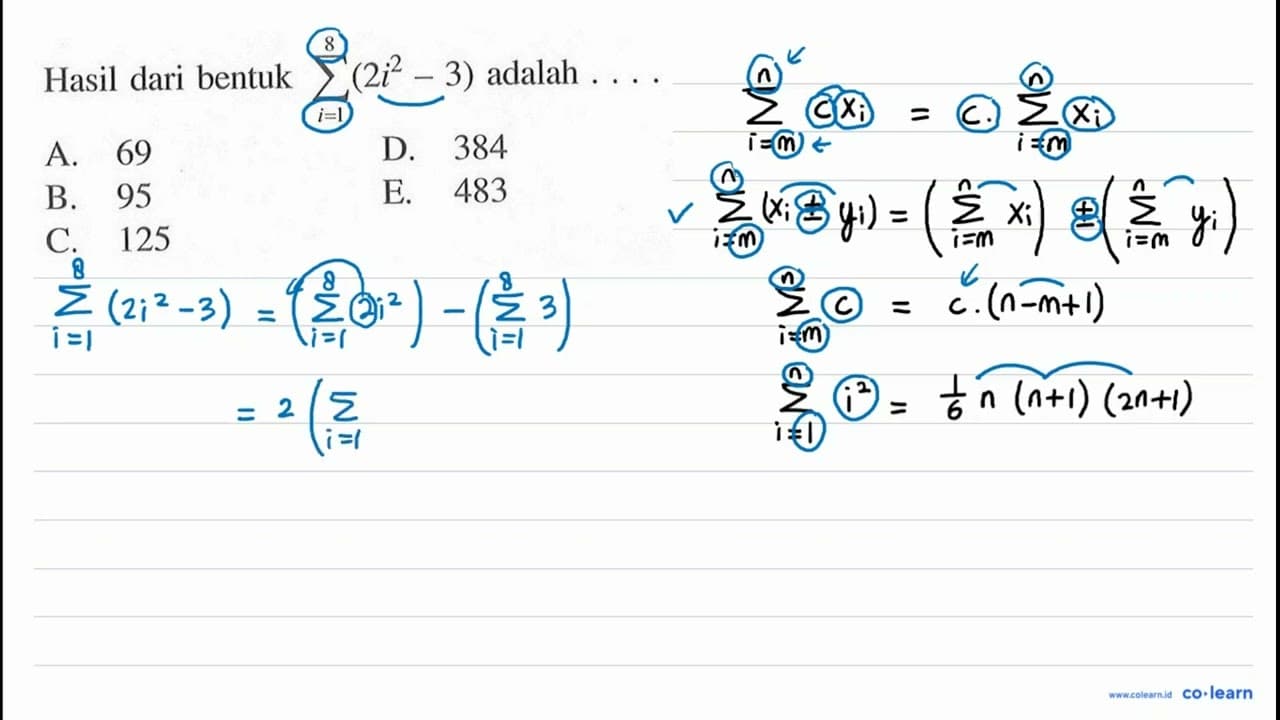 Hasil dari bentuk sigma i=1 8 (2i^2-3) adalah