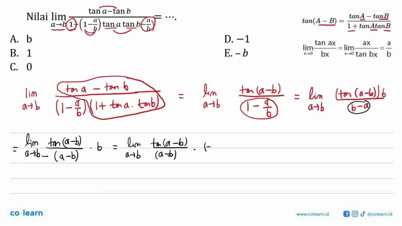 Nilai limit a -> b ((tan a-tan b)/(1+(1-(a/b))tan a tan