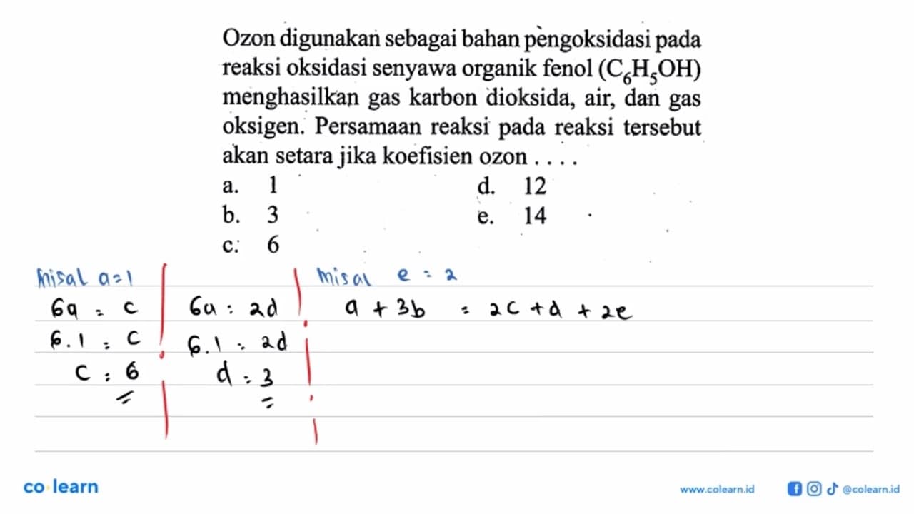 Ozon digunakan sebagai bahan pengoksidasi pada reaksi