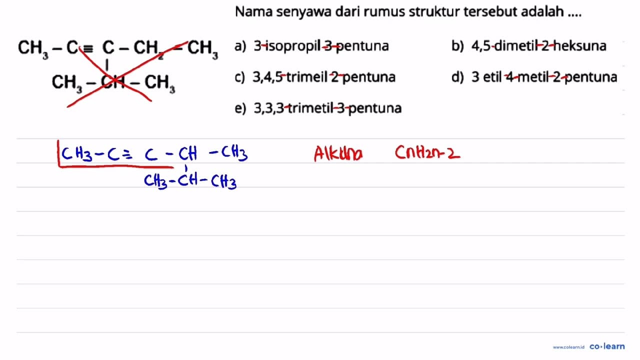 CH3-C = C-CH2-CH3 CH3-CH-CH3 Nama senyawa dari rumus