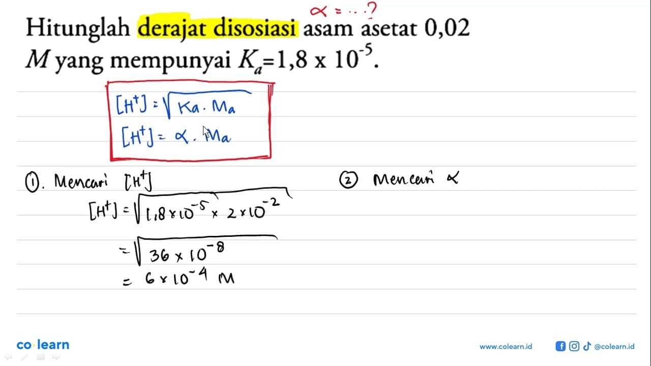 Hitunglah derajat disosiasi asam asetat 0,02 M yang