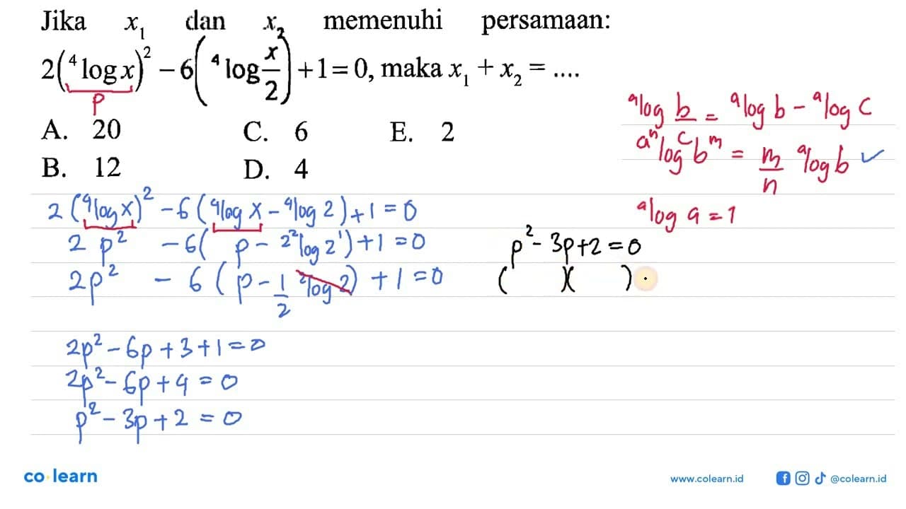 Jika x1 dan x2 memenuhi persamaan: 2(4logx)^2 -