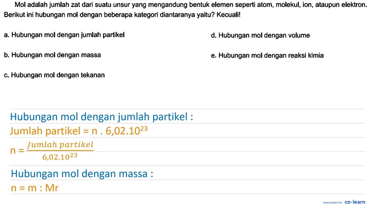 Mol adalah jumlah zat dari suatu unsur yang mengandung