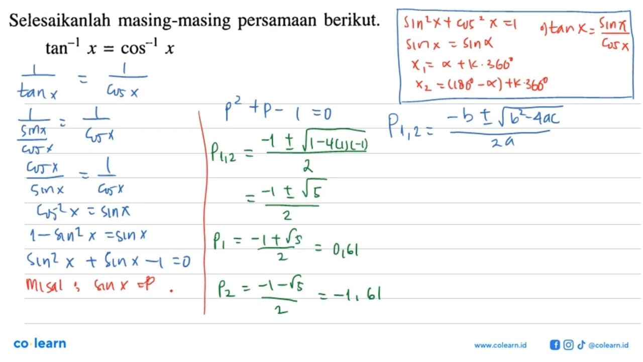 Selesaikanlah masing-masing persamaan berikut. (tan)^-1 X =