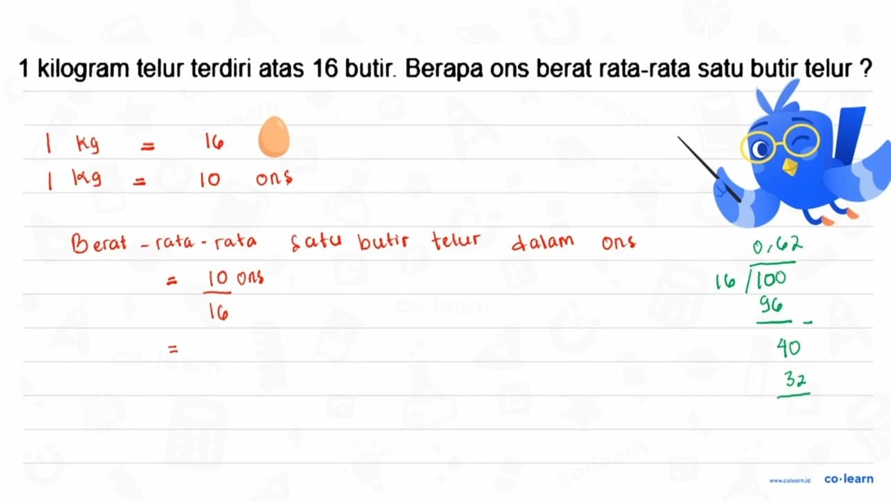 1 kilogram telur terdiri atas 16 butir. Berapa ons berat