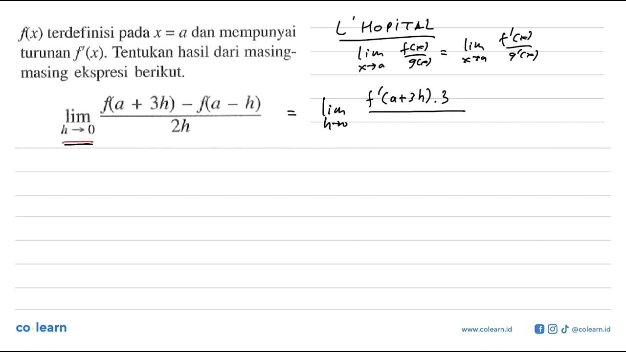 f(x) terdelinisi pada x=a dan mempunyai turunan f'(x).