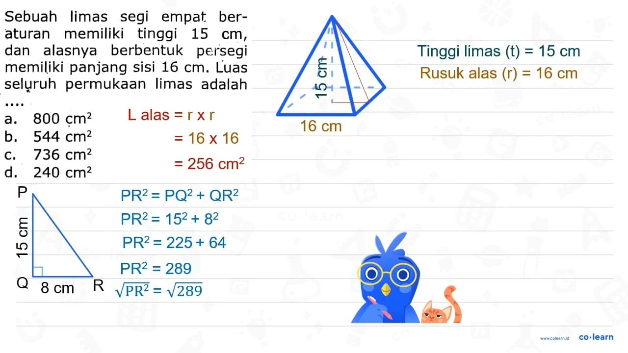 Sebuah limas segi empat beraturan memiliki tinggi 15 c.ri,