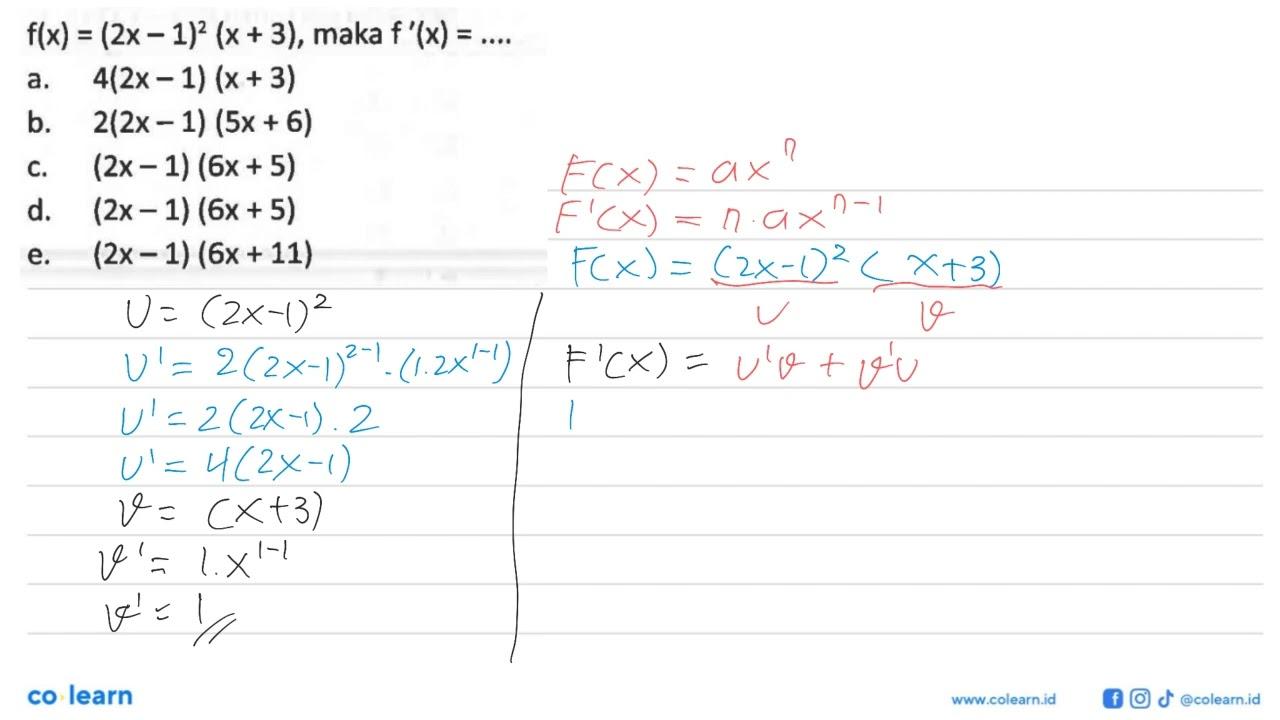 f(x)=(2x-1)^2(x+3), maka f'(x)=...