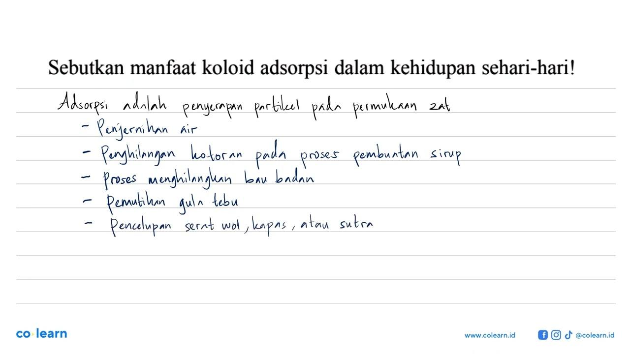 Sebutkan manfaat koloid adsorpsi dalam kehidupan