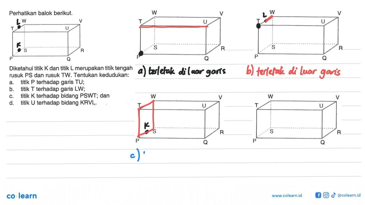 Perhatikan balok berikut.W V T U S R P QDiketahui titik K