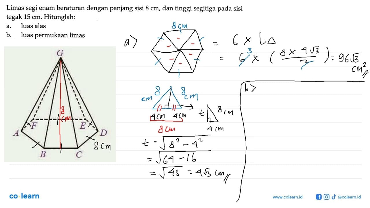 Limas segi enam beraturan dengan panjang sisi 8 cm, dan