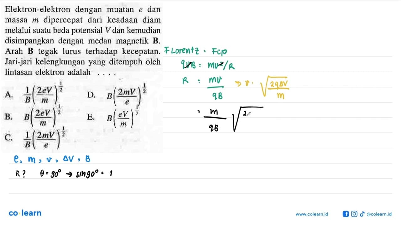 Elektron-elektron dengan muatan e dan massa m dipercepat