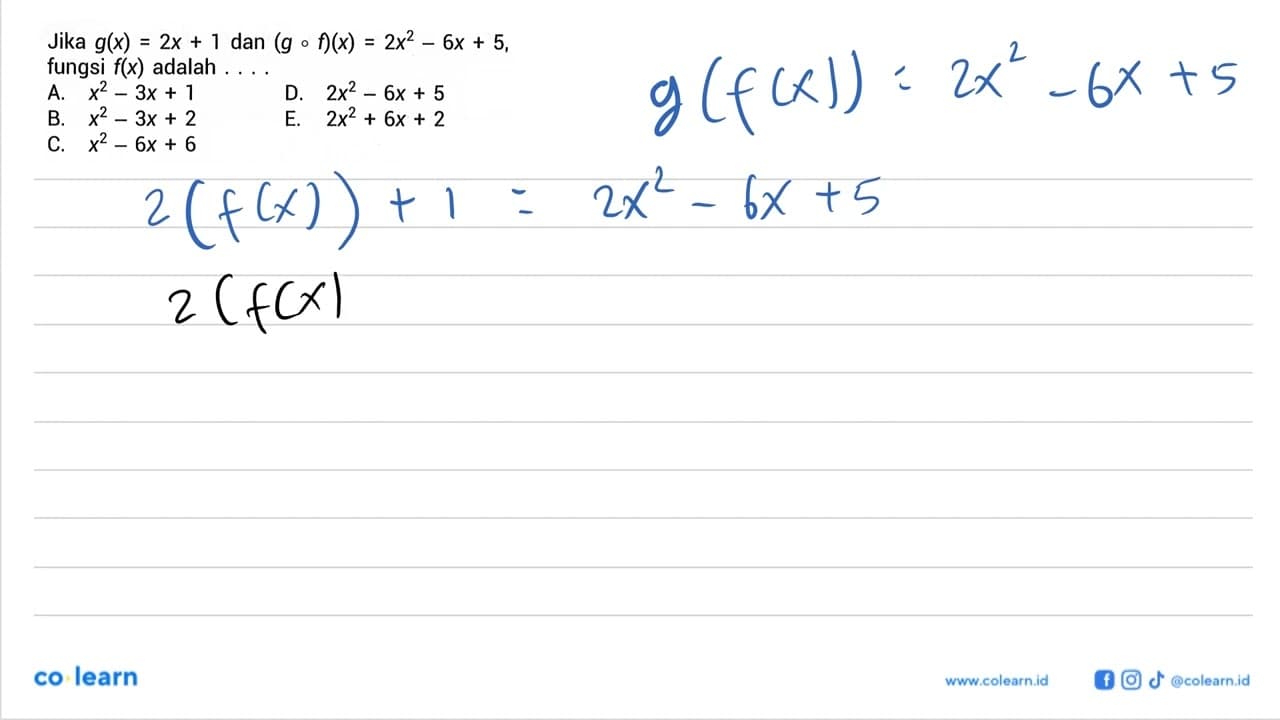 Jika g(x)=2 x+1 dan (gof)(x)=2 x^2-6 x+5 fungsi f(x) adalah