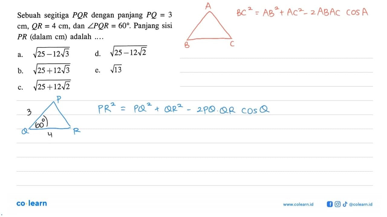 Sebuah segitiga PQR dengan panjang PQ=3cm, QR=4 cm, dan