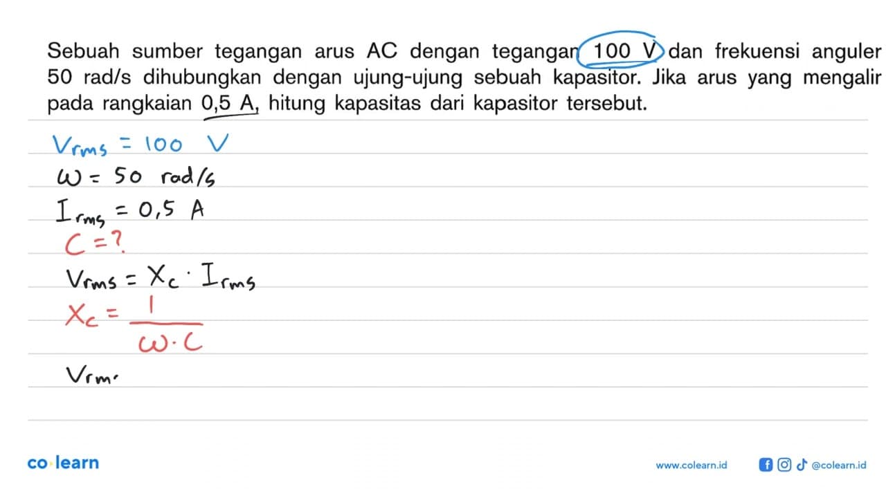 Sebuah sumber tegangan arus AC dengan tegangan 100 V dan