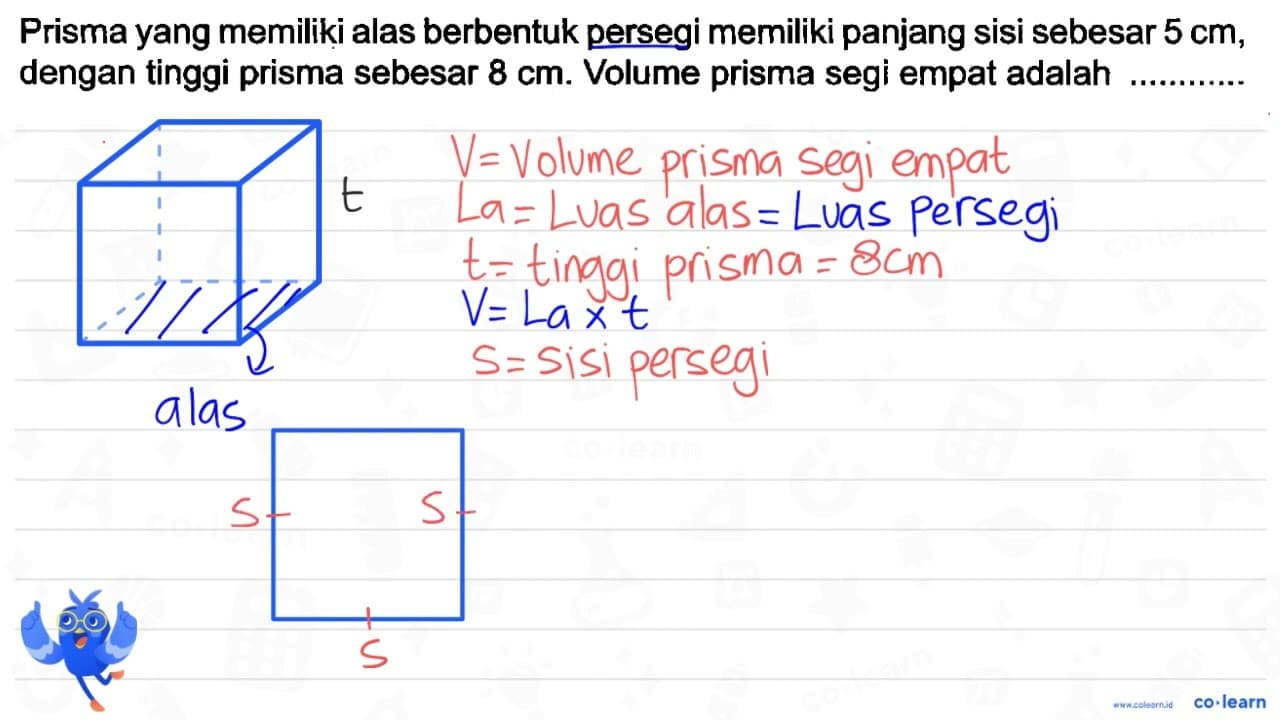 Prisma yang memiliki alas berbentuk persegi memiliki