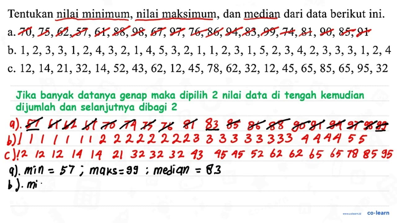 Tentukan nilai minimum, nilai maksimum, dan median dari