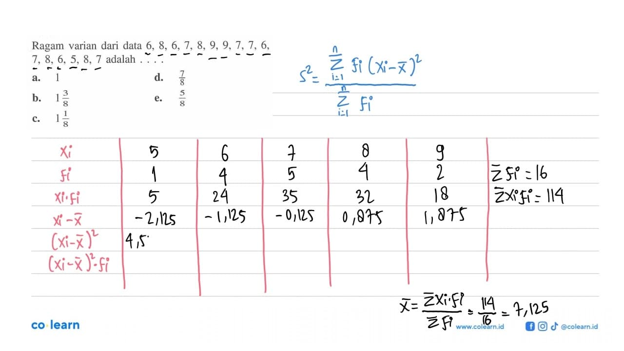 Ragam varian dari data 6,8,6,7,8,9,9,7,7,6,7,8,6,5,8,7