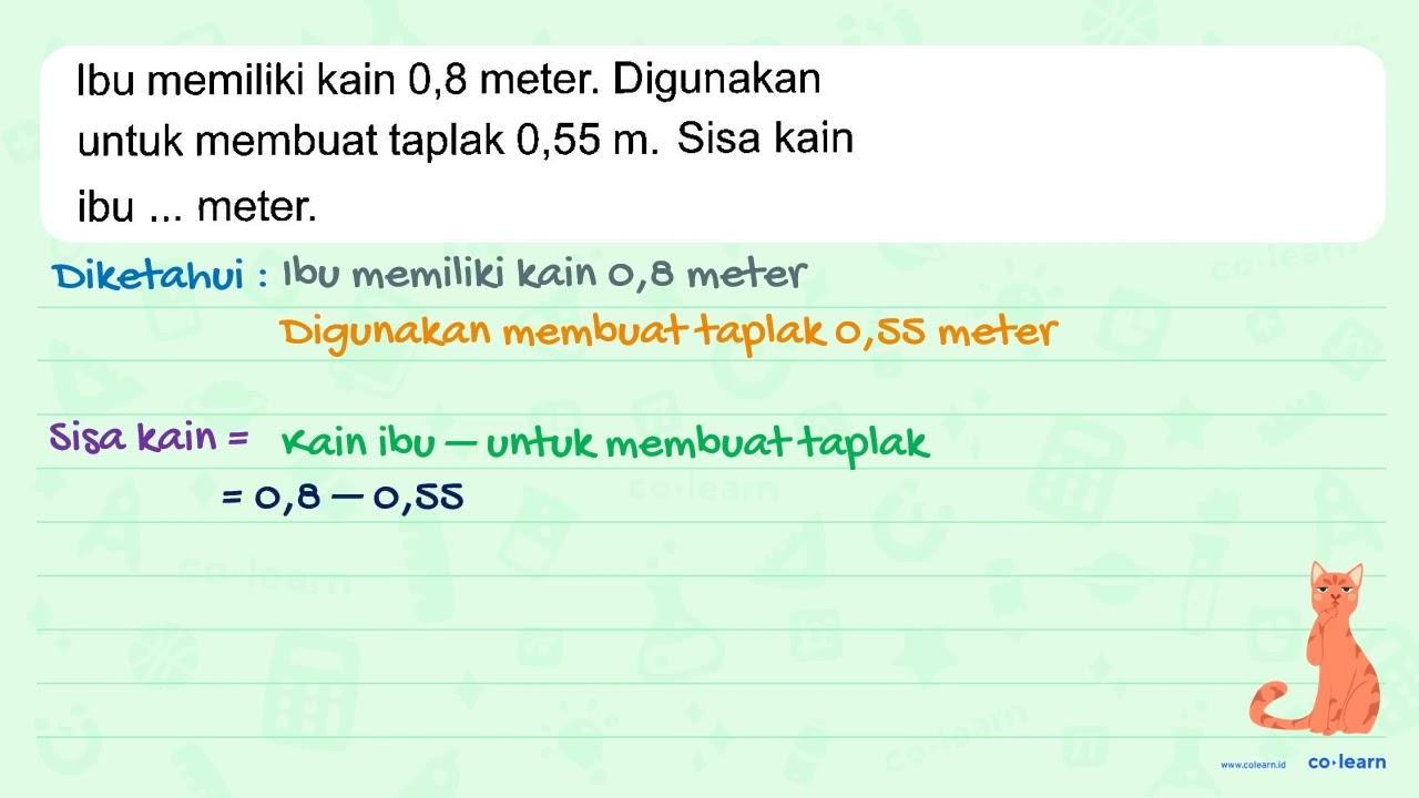 Ibu memiliki kain 0,8 meter. Digunakan untuk membuat taplak